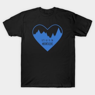 Let's Go To The Mountains (Blue) T-Shirt